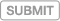 Submit